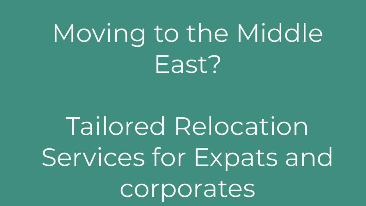 Moving to the Middle East? Tailored relocation services for expats and corporates